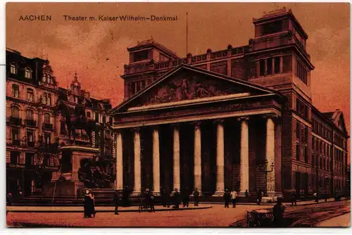 AK Aachen Theater mit Kaiser Wilhelm-Denkmal Feldpost 1918 #PN044