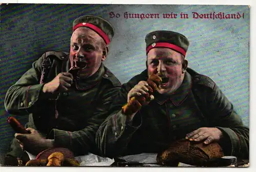 AK Deutschland So Hungern wir in Deutschland Feldpost 1915 #PM938