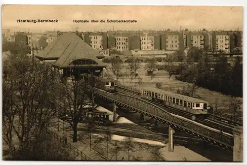 AK Hamburg-Barmbeck Hochbahn über Schürbeckerstraße #PN297