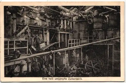 AK Deutschland Eine heiß umkämpfte Zuckerfabrik Feldpost 1916 #PM755