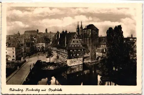 AK Nürnberg Henkersteg mit Maxbrücke 1940 #PM825