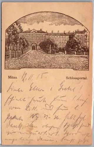 Ak Mitau Lettland Schlossportal Feldpost 1915 #ON811