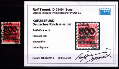 Deutsches Reich 303 gestempelt Kurzbefund Tworek BPP #OJ890