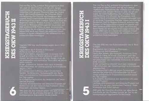 Percy E. Schramm  Hrsg.
1943 Kriegstagebuch des Oberkommandos der Wehrmacht 

2 Taschenbücher , 1982 Pawlak Verlag 
ISBN 388199073-9

1200 gr

versicherter Versand neuwertig 4,50 Euro
