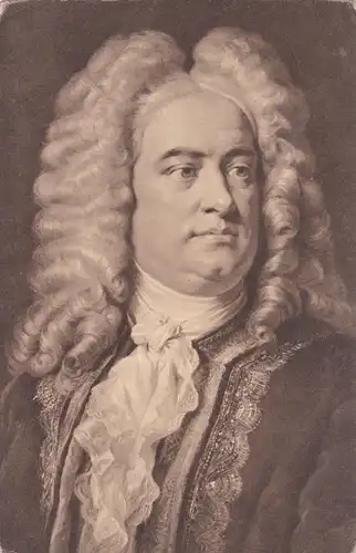 [Künstlerpostkarte reproduziert] Künstlerkarte Georg Friedrich Händel. 