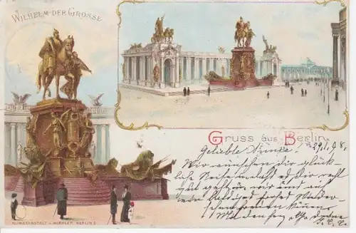 Gruss aus Berlin Wilhelm der Grosse gl1898 10.058