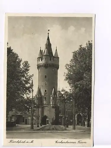 Frankfurt a.M. Eschenheimer Turm gl1934 19.156