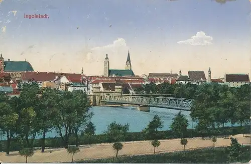 Ingolstadt Total mit Brücke feldpgl1916 119.873