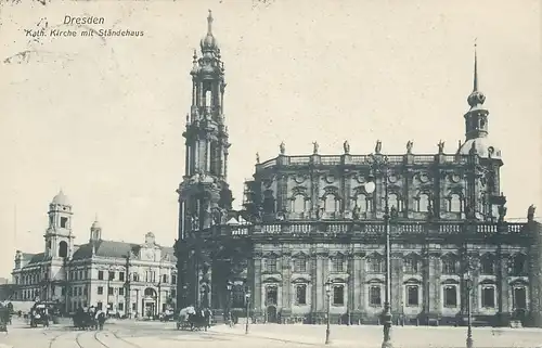 Dresden Kath. Kirche mit Ständehaus gl1910 127.351