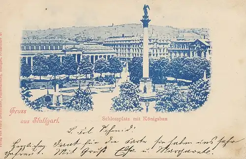 Gruß aus Stuttgart Schloßplatz Königsbau gl1899 101.281