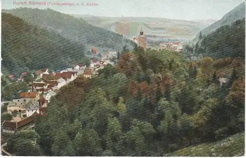 Fichtelgebirge Kurort Berneck v.d.Ruine gl1907 22.135