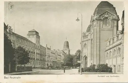 Bad Neuenahr Kurhotel und Kurtheater glca.1930 102.728