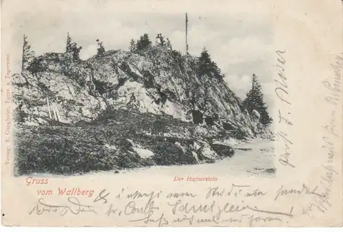 Gruss vom Wallberg Der Hafnerstein gl1900? 23.246