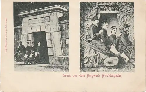 Gruss us dem Bergwerk Berchtsgaden ngl 22.313