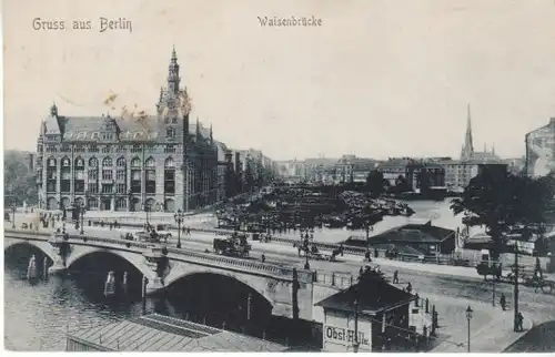 Gruss aus Berlin Waisenbrücke gl~1910? B5206