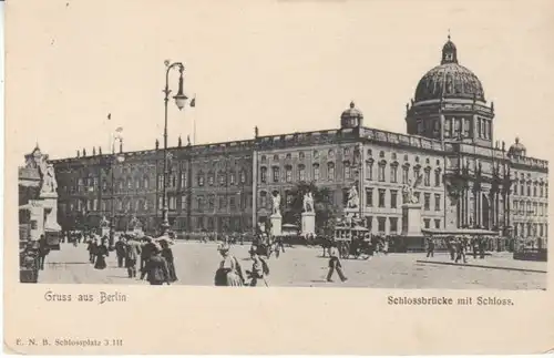 Berlin Kgl.Schloß Schloßbrücke ngl B4691