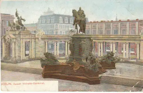 Berlin Nationaldenkmal Kaiser Wilh.I. gl1908 B4983