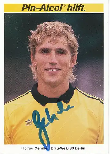 Fußball: B.-W. 90 Berlin H. Gehrke Werbekarte 111.959