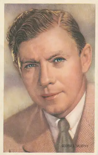 Porträt Georges Murphy Werbekarte 115.609