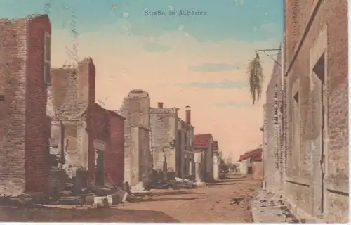 Aubérive Straße zerstörte Häuser feldpgl1915 200.978