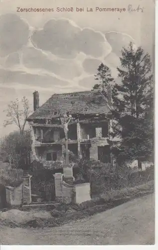 La Pommeraye Zerschossenes Schloss feldpgl1915 200.992