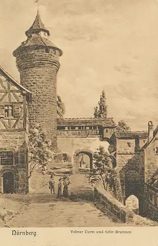 Nürnberg Vestnerturm und Tiefer Brunnen gl1909 124.710