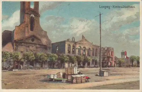 Longwy Kirche und Stadthaus feldpgl1916 200.945