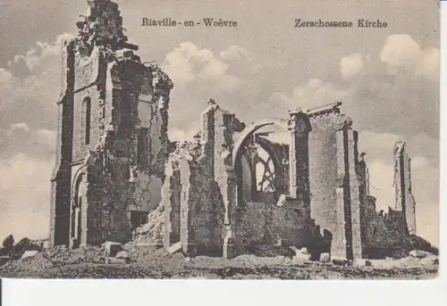 Riaville-en-Woevre Zerstörte Kirche feldpgl1916 201.089