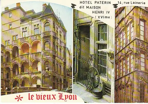 Lyon Hotel Paterin dit Maison Henry IV. ngl C0048