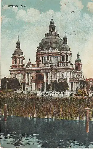 Berlin Dom an der Spree feldpgl1915 C2609