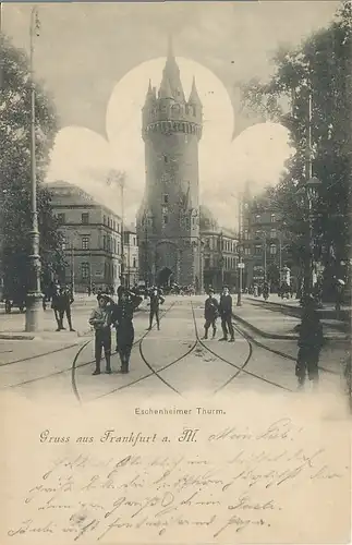 Frankfurt a.M. Eschenheimer Turm gl1902 132.185