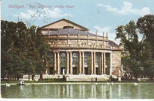 Stuttgart Kgl.Hoftheater Großes Haus gl1913 C3402