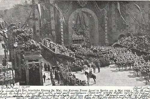 Kaiser Franz Joseph Einzug in Berlin 1900 gl1900 C5501