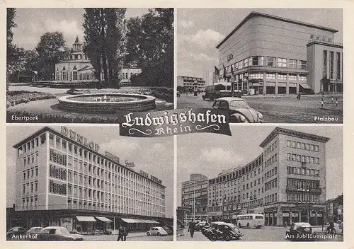 Ludwigshafen a.Rh. Ebertpark Pfalzbau Ankerhof Jubiläumsplatz ngl 210.985