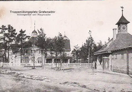 Truppenübungsplatz Grafenwöhr Militärgasthof und Hauptwahe gl1910? C4856