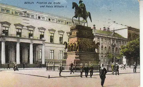 Berlin Friedrich der Große und Palais Wilhelm I. feldpgl1917 C5192