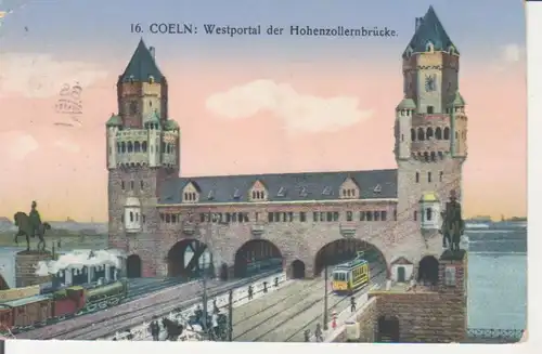 Köln a.Rh. Westportal der Hohenzollernbrücke feldpgl1915 215.521
