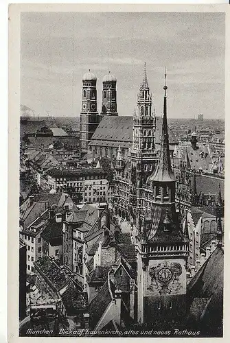 München Frauenkirche , altes und neues Rathaus feldpgl1943 C7598