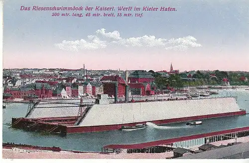 Kiel Das Riesenschimmdock der Kaiserl.Werft ngl D0038