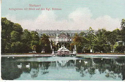 Stuttgart Anlagensee mit Kgl.Schloss gl1910 D0107