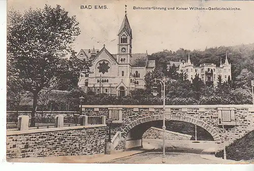 Bad Ems Bahnunterführung Kaiser Wilhelm-Gedächtniskirche gl1921 D0606