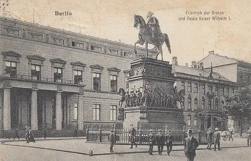 Berlin Friedrich der Große und Palais Kaiser Wilhem I. glum 1910? D3554
