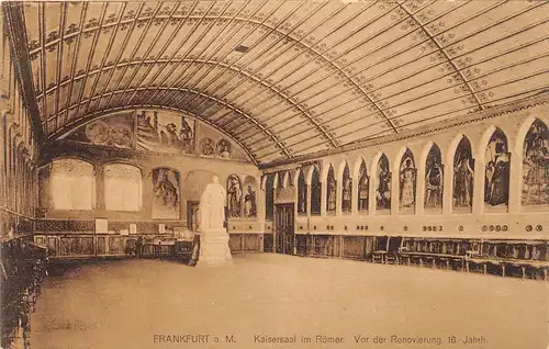 Frankfurt a. M. Kaiersaal im Römer Vor Renovierung 16. Jahrh. ngl 151.933