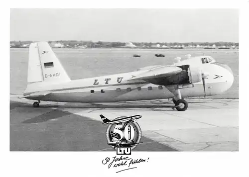 LTU 50 Jahre Werbekarte Bristol 170 D-AHOI -Transportflugzeug ngl 151.642