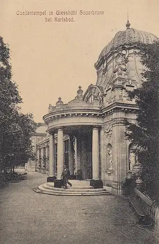 Quellentempel in Giesshübl Sauerbrunn bei Karlsbad glum 1920? E1105