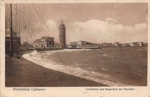 Nordseebad Cuxhaven Leuchtturm und Seepavillon bei Sturmflut gl1926 161.014