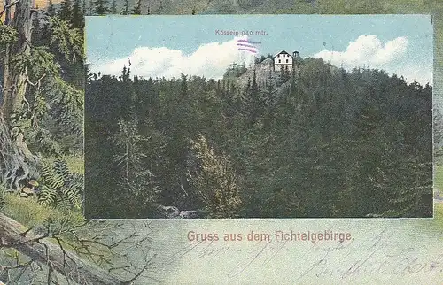 Gruss aus dem Fichtelgebirge - Kössein glum 1910? E1689
