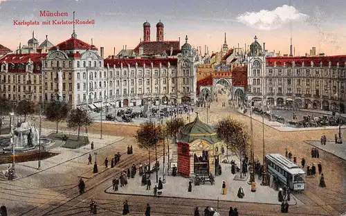 München Karlsplatz mit Karlstor-Rondell feldpgl1917 162.995