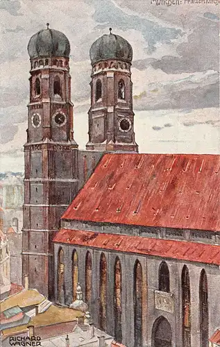 München Frauenkirche nach Gemälde v. R. Wagner gl1929? 163.837