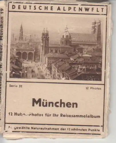 München - Huber-Foto-Serie 32, Deutsche Alpenwelt 1902 228.154